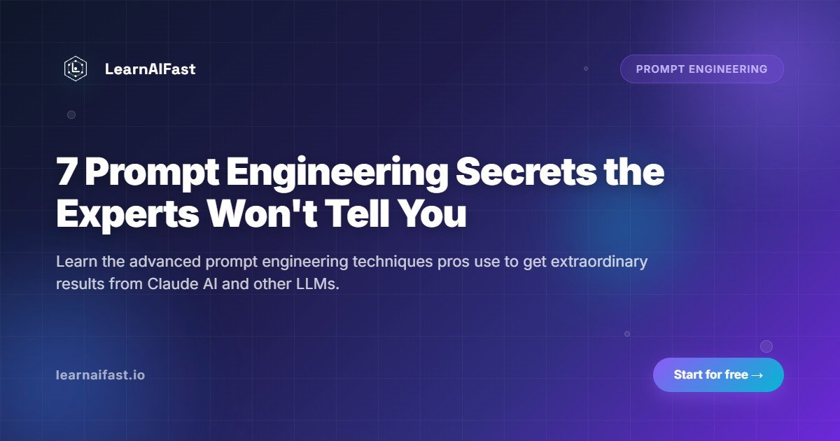 7 Prompt Engineering Secrets That Experts Won't Tell You