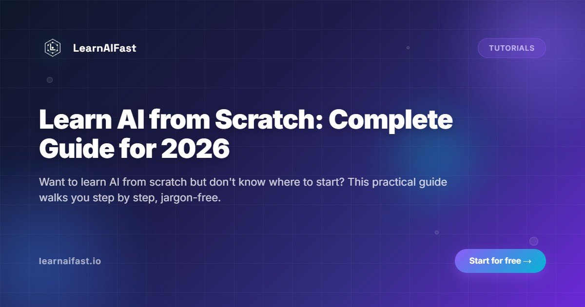 Learn AI from scratch: complete guide for 2026