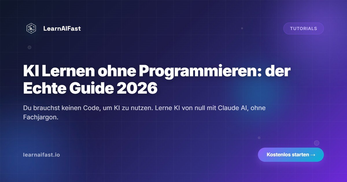 KI lernen ohne Programmierkenntnisse: Praktischer Leitfaden 2026