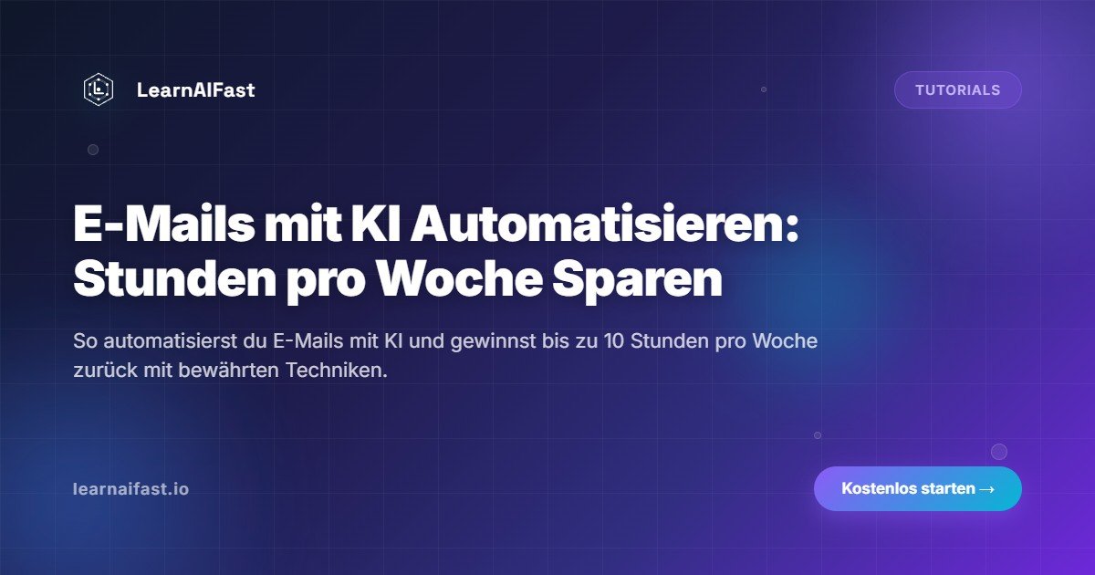 E-Mails mit KI automatisieren: Spare bis zu 10 Stunden pro Woche