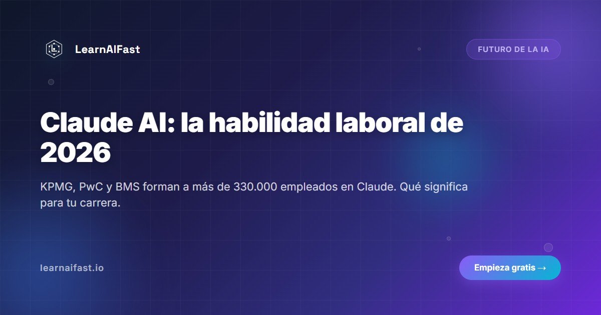 Claude Ai Habilidad Laboral Imprescindible 2026