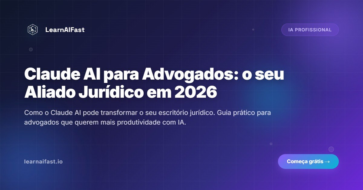 Claude AI para Advogados: O Seu Aliado Juridico em 2026
