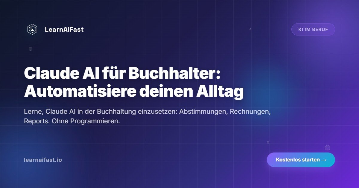 Claude AI fuer Buchhalter: Automatisiere deinen Arbeitsalltag