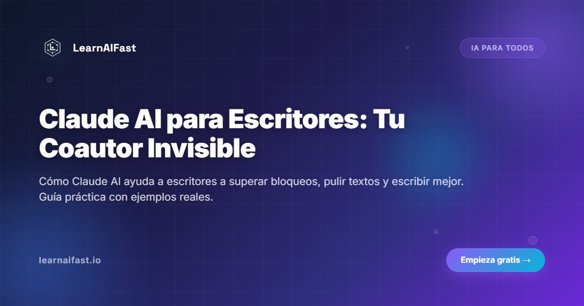 Claude AI para escritores: tu coautor invisible