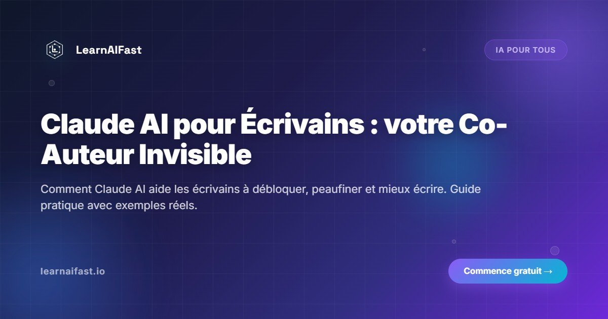 Claude IA pour les écrivains : votre co-auteur invisible