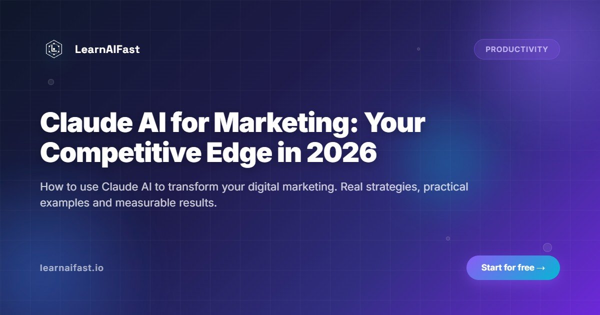 Claude AI for Marketing: Your Competitive Edge in 2026