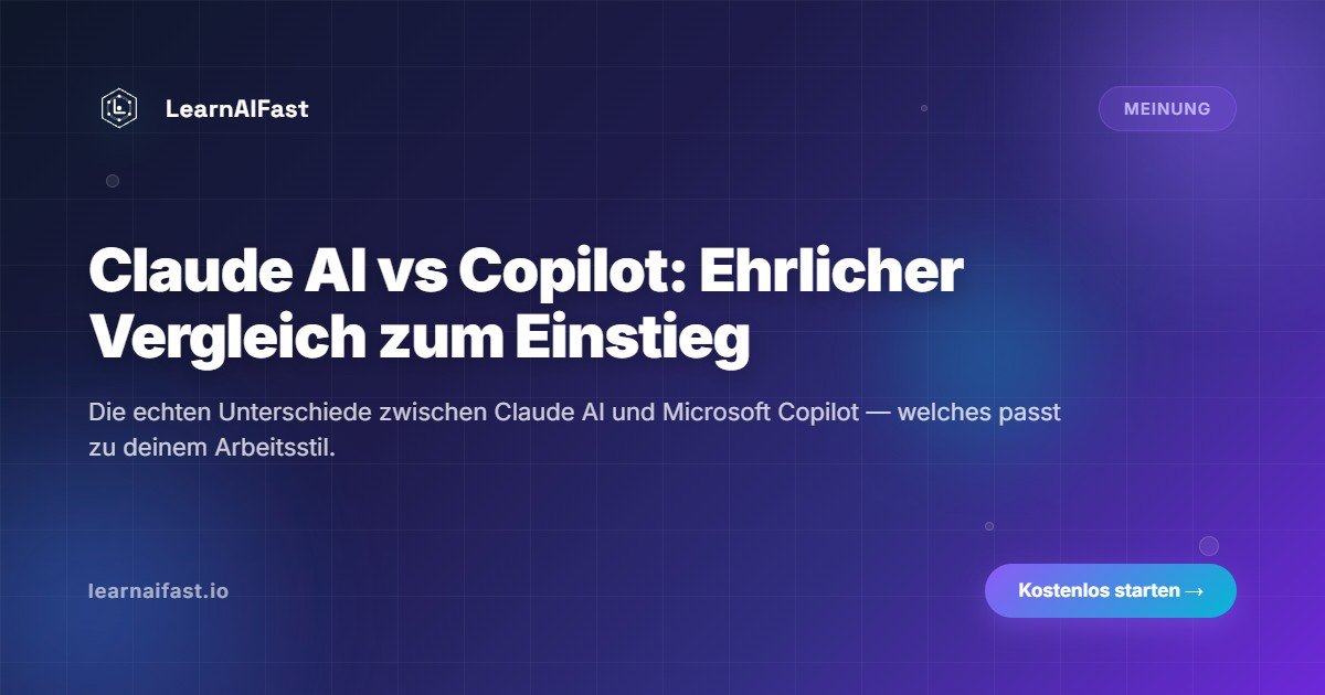 Claude AI vs Copilot: Der ehrliche Vergleich für den Einstieg