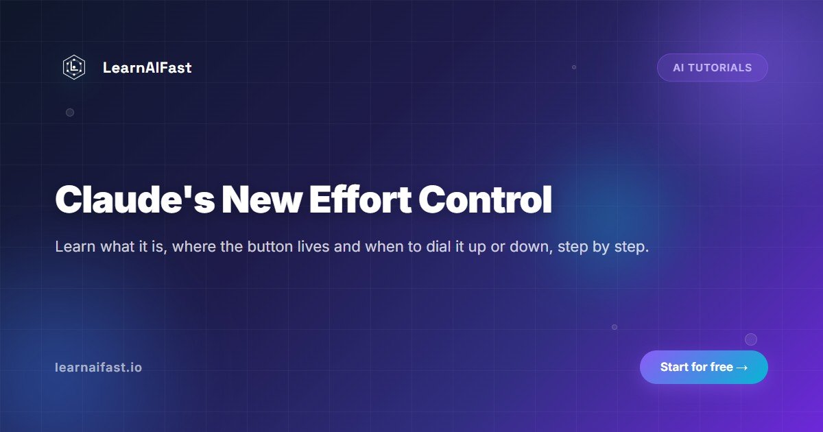 Claude's New Effort Control: A Practical Guide