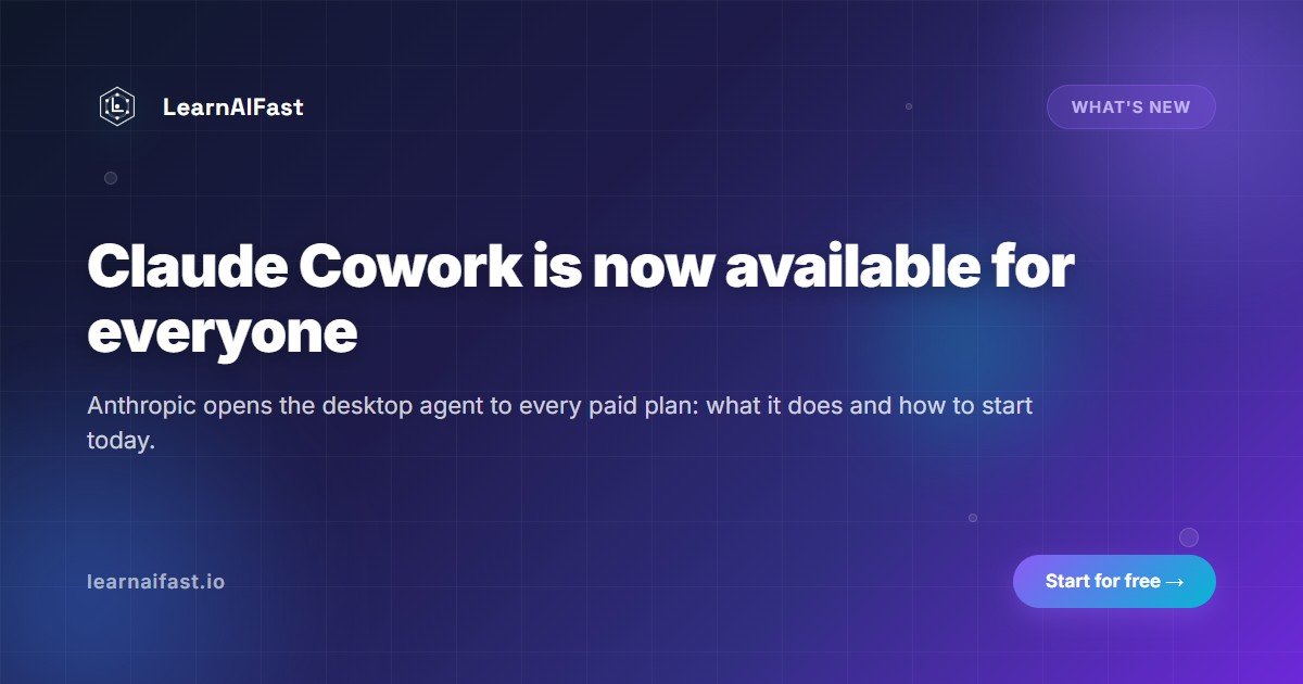 Claude Cowork is now live for everyone: a beginner's quick start
