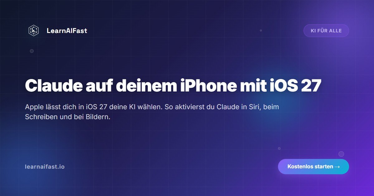 Claude auf dem iPhone: Deine bevorzugte KI in iOS 27 wählen