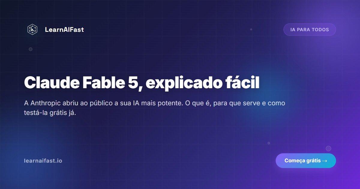 Claude Fable 5 explicado: o modelo de IA mais potente