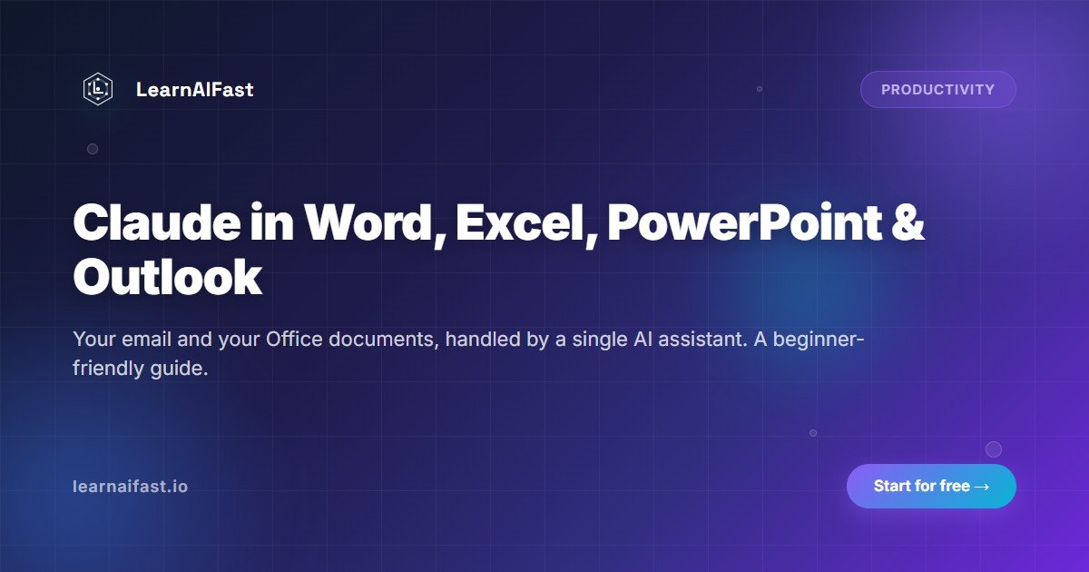 Claude in Word, Excel, PowerPoint and Outlook: 2026 Guide