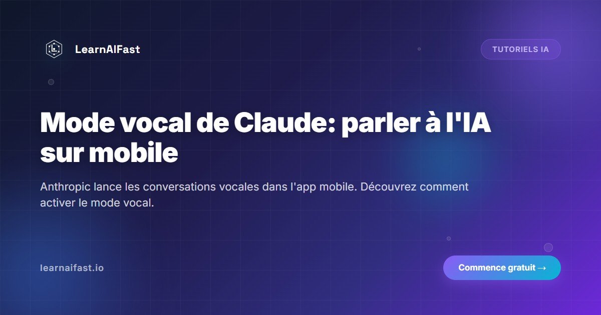 Mode vocal de Claude : parler à l'IA sur son mobile