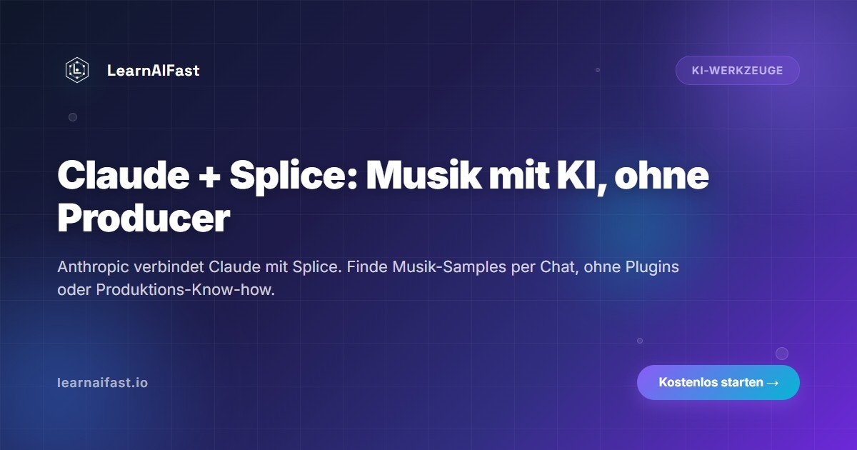 Claude + Splice: Musik mit KI machen, ohne Producer zu sein