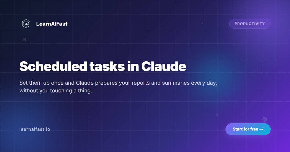 Scheduled Tasks in Claude: A Beginner's Guide