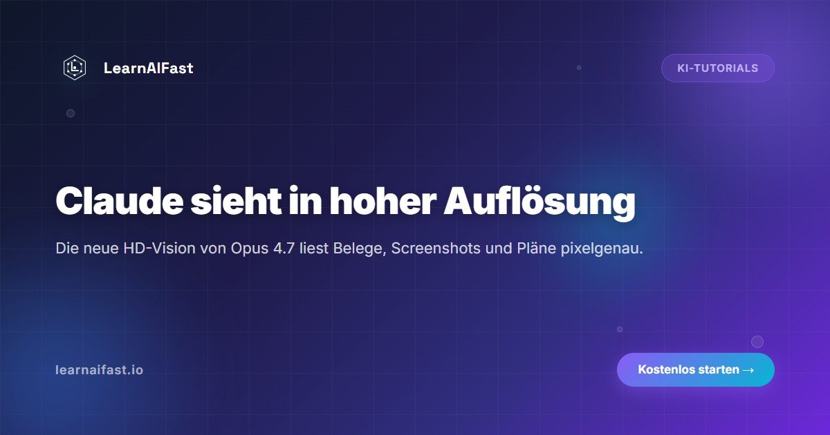 Claude sieht in HD: Einsteigerguide zur neuen Vision