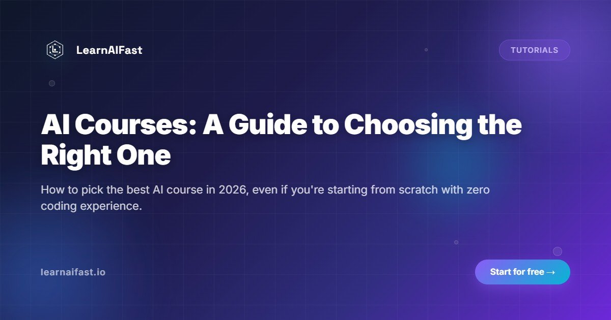 How to Choose the Right AI Course in 2026: A Complete Guide
