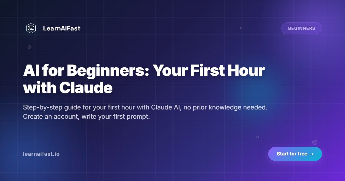 AI for beginners: your first hour with Claude